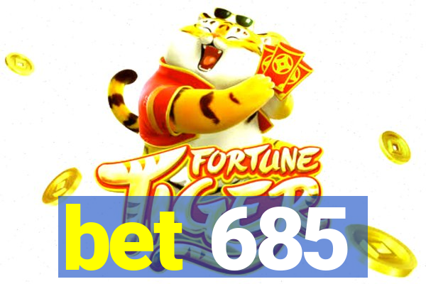 bet 685